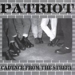 Patriot : Cadence from the Street